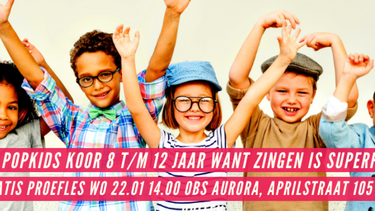Open Proefles Popkids Groepsles zang/koor 8 t/m 12 jaar
