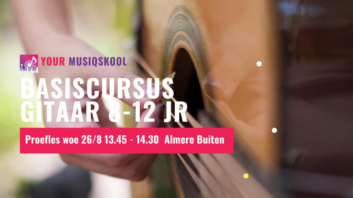 Open Proefles Basiscursus gitaar 1 8 -12 jaar Almere Buiten