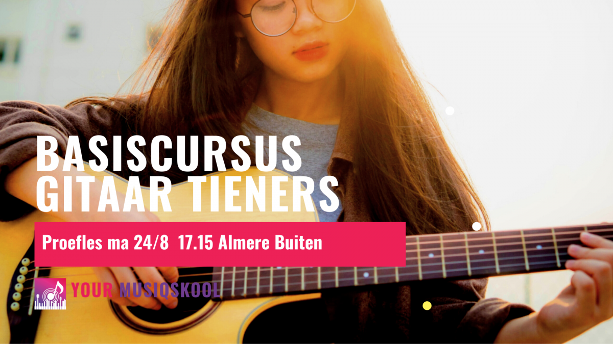 Open Proefles Basiscursus gitaar Teens 12 t/m 15 jaar